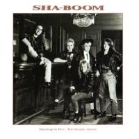 Sha-Boom : Dancing in the Fire - The Remix Album